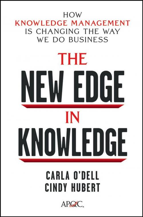 Cover of the book The New Edge in Knowledge by Carla O'Dell, Cindy Hubert, Wiley