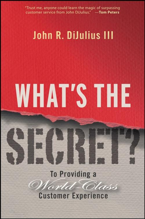 Cover of the book What's the Secret? by John R. DiJulius III, Wiley