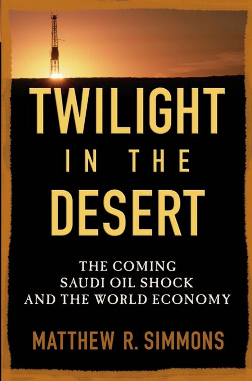 Cover of the book Twilight in the Desert by Matthew R. Simmons, Wiley