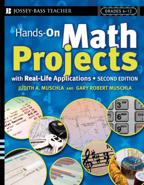 Cover of the book Hands-On Math Projects With Real-Life Applications by Judith A. Muschla, Gary Robert Muschla, Wiley