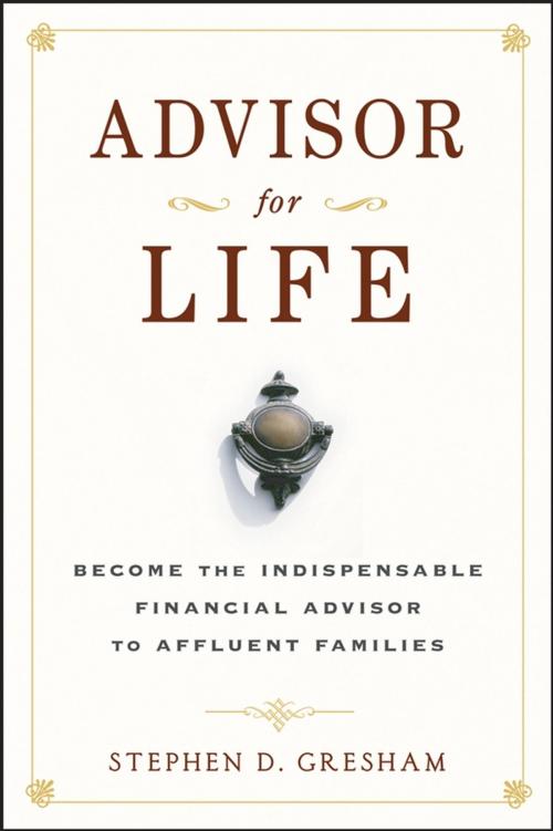 Cover of the book Advisor for Life by Stephen D. Gresham, Wiley