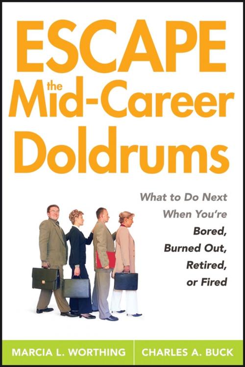 Cover of the book Escape the Mid-Career Doldrums by Marcia L. Worthing, Charles A. Buck, Wiley