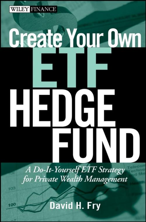 Cover of the book Create Your Own ETF Hedge Fund by David Fry, Wiley