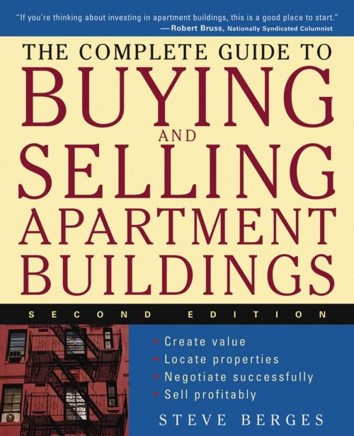 Cover of the book The Complete Guide to Buying and Selling Apartment Buildings by Steve Berges, Wiley