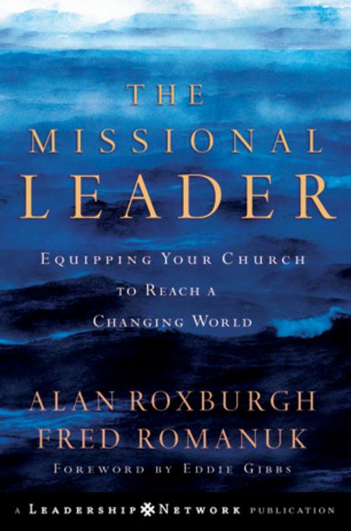 Cover of the book The Missional Leader by Alan Roxburgh, Fred Romanuk, Wiley