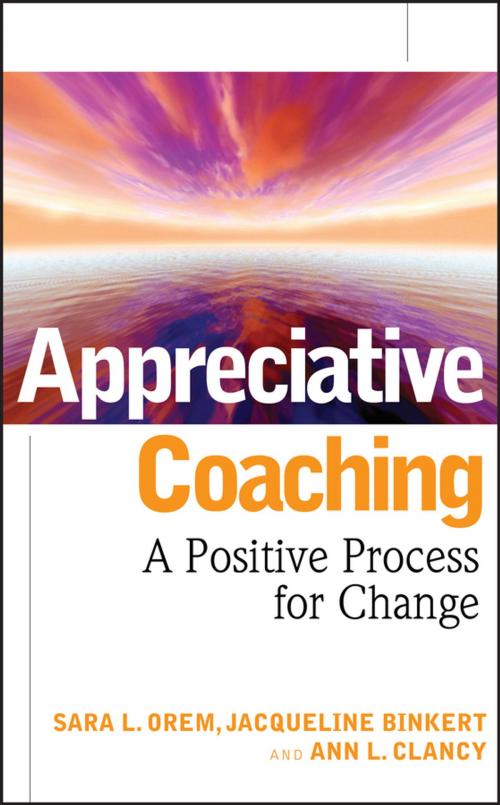 Cover of the book Appreciative Coaching by Sara L. Orem, Jacqueline Binkert, Ann L. Clancy, Wiley