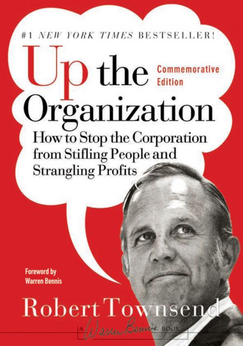 Cover of the book Up the Organization by Robert C. Townsend, Warren Bennis, Wiley