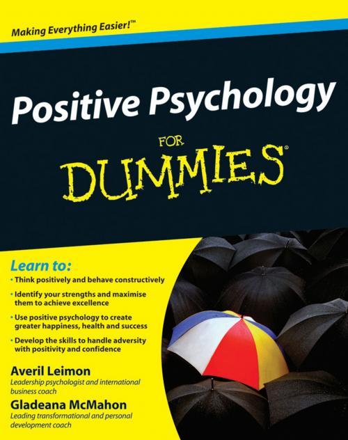 Cover of the book Positive Psychology For Dummies by Averil Leimon, Gladeana McMahon, Wiley