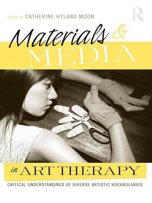 Cover of the book Materials & Media in Art Therapy by , Taylor and Francis