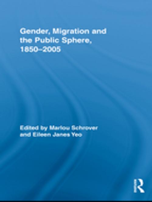 Cover of the book Gender, Migration, and the Public Sphere, 1850-2005 by , Taylor and Francis