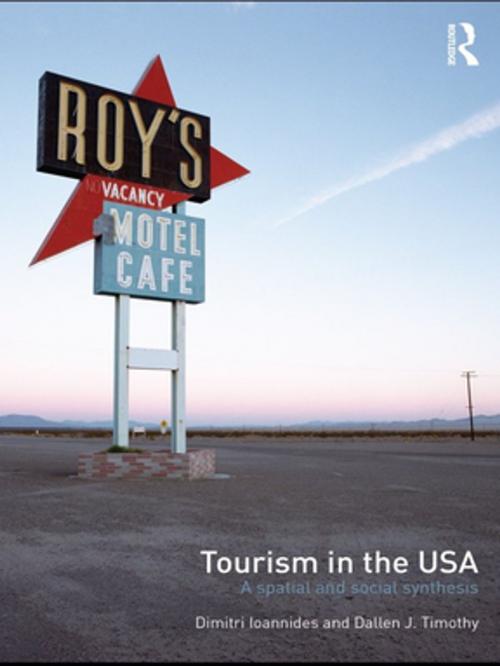 Cover of the book Tourism in the USA by Dimitri Ioannides, Dallen Timothy, Taylor and Francis