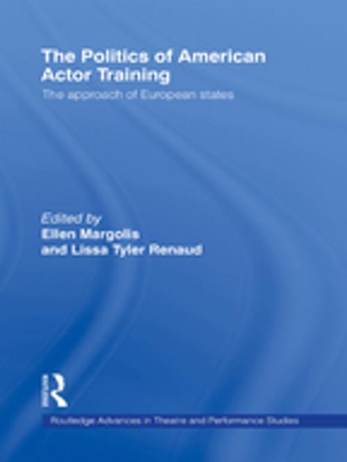 Cover of the book The Politics of American Actor Training by , Taylor and Francis
