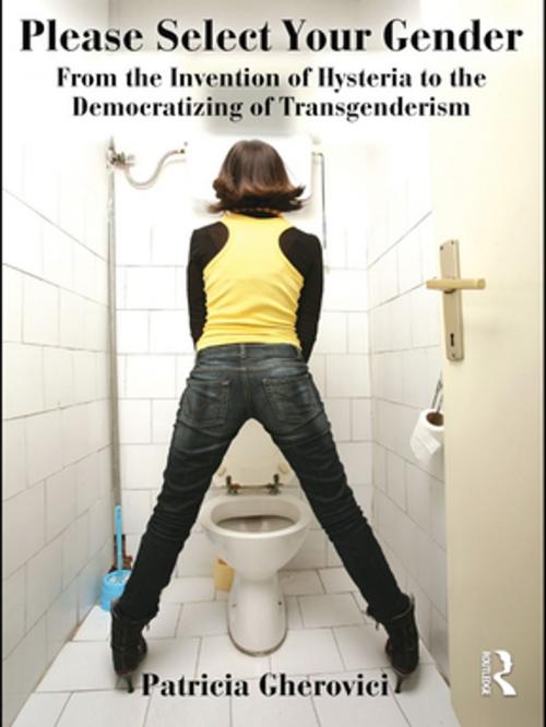 Cover of the book Please Select Your Gender by Patricia Gherovici, Taylor and Francis