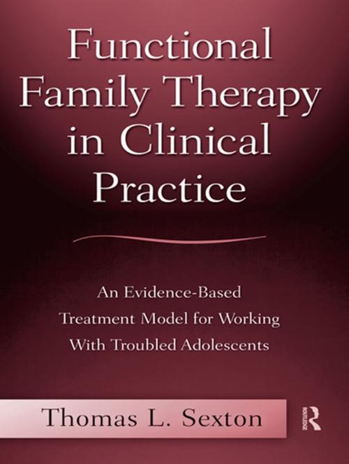 Cover of the book Functional Family Therapy in Clinical Practice by Thomas L. Sexton, Taylor and Francis