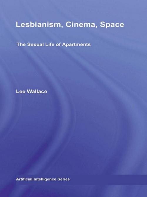Cover of the book Lesbianism, Cinema, Space by Lee Wallace, Taylor and Francis