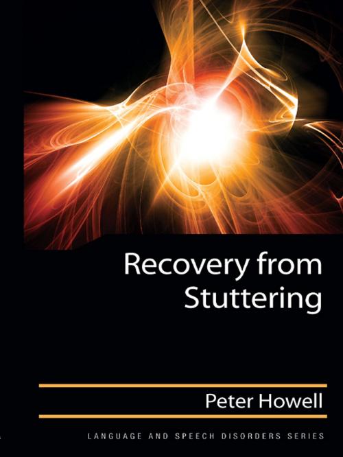 Cover of the book Recovery from Stuttering by Peter Howell, Taylor and Francis