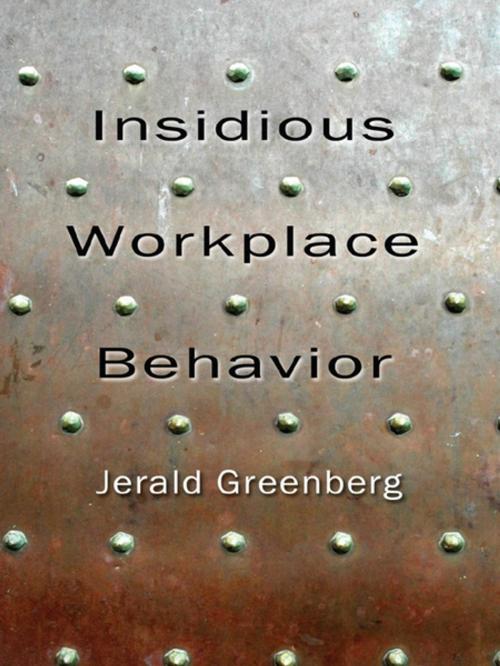 Cover of the book Insidious Workplace Behavior by , Taylor and Francis
