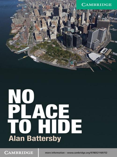 Cover of the book No Place to Hide Level 3 Lower-intermediate by Alan Battersby, Cambridge University Press