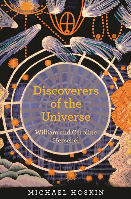 Cover of the book Discoverers of the Universe by Michael Hoskin, Princeton University Press