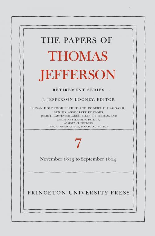 Cover of the book The Papers of Thomas Jefferson, Retirement Series, Volume 7 by Thomas Jefferson, Princeton University Press