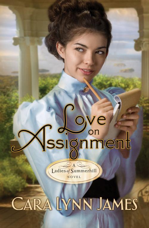 Cover of the book Love on Assignment by Cara Lynn James, Thomas Nelson