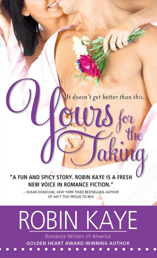 Cover of the book Yours for the Taking by Robin Kaye, Sourcebooks