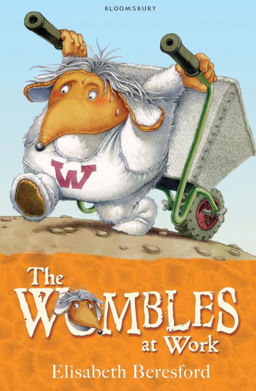 Cover of the book The Wombles at Work by Elisabeth Beresford, Bloomsbury Publishing