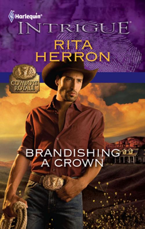 Cover of the book Brandishing a Crown by Rita Herron, Harlequin