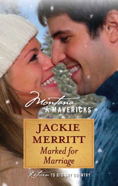 Cover of the book Marked for Marriage by Jackie Merritt, Silhouette