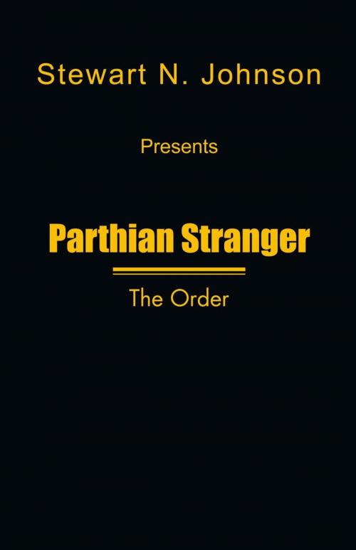 Cover of the book Parthian Stranger by Stewart N. Johnson, Trafford Publishing