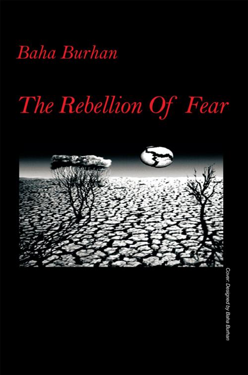 Cover of the book The Rebellion of Fear by Baha Burhan, Trafford Publishing
