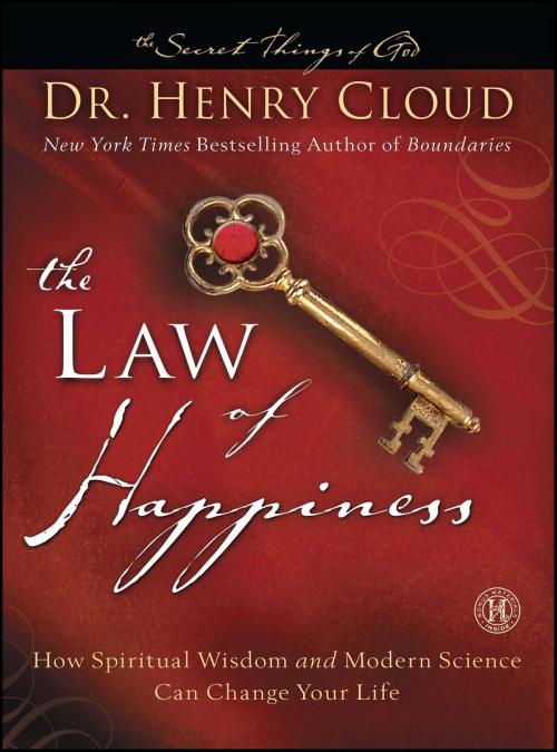 Cover of the book The Law of Happiness by Dr. Henry Cloud, Howard Books
