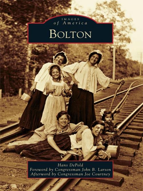 Cover of the book Bolton by Hans DePold, Congressman Joe Courtney, Arcadia Publishing Inc.