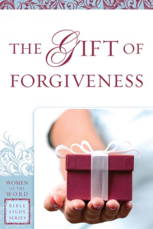 Cover of the book The Gift of Forgiveness (Women of the Word Bible Study Series) by Eva Gibson, Baker Publishing Group