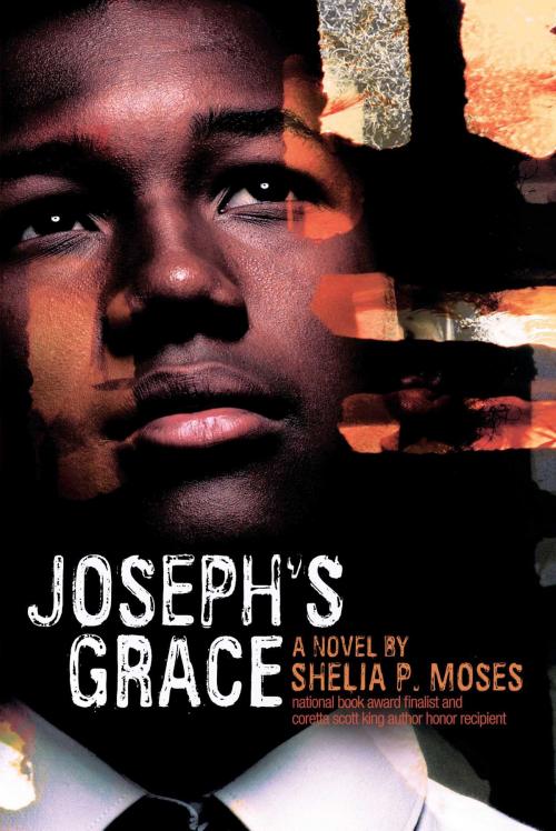 Cover of the book Joseph's Grace by Shelia P. Moses, Margaret K. McElderry Books