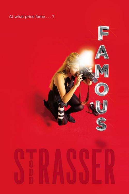 Cover of the book Famous by Todd Strasser, Simon & Schuster Books for Young Readers