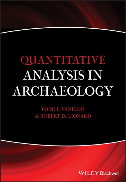 Cover of the book Quantitative Analysis in Archaeology by Todd L. VanPool, Robert D. Leonard, Wiley