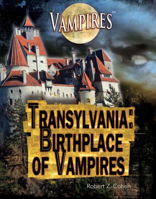 Cover of the book Transylvania by Robert Z. Cohen, The Rosen Publishing Group, Inc