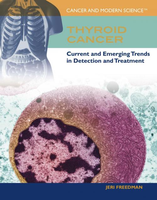 Cover of the book Thyroid Cancer by Jeri Freedman, The Rosen Publishing Group, Inc