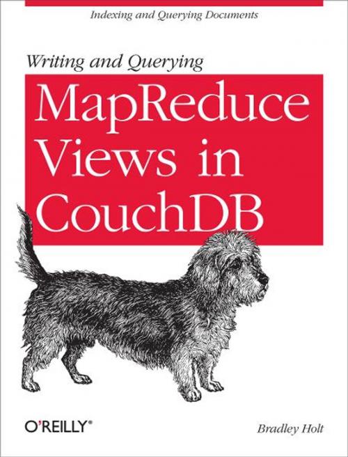 Cover of the book Writing and Querying MapReduce Views in CouchDB by Bradley Holt, O'Reilly Media
