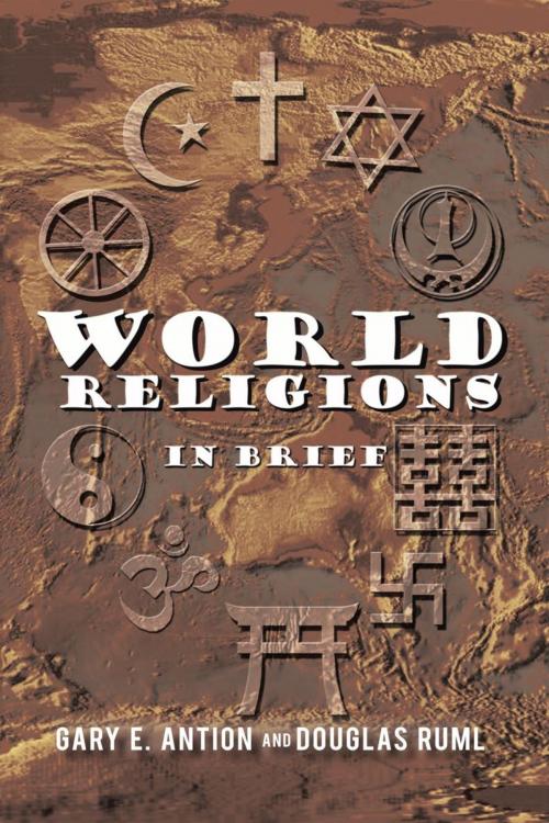 Cover of the book World Religions in Brief by Douglas Ruml, Gary E. Antion, iUniverse