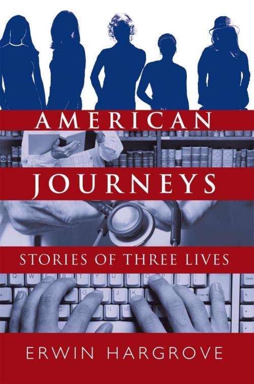 Cover of the book American Journeys by Erwin Hargrove, iUniverse
