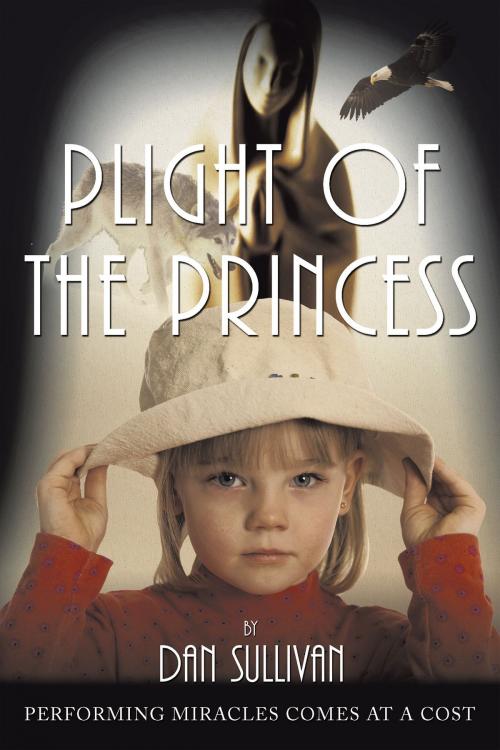 Cover of the book Plight of the Princess by Dan Sullivan, AuthorHouse