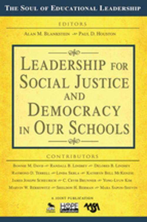Cover of the book Leadership for Social Justice and Democracy in Our Schools by , SAGE Publications