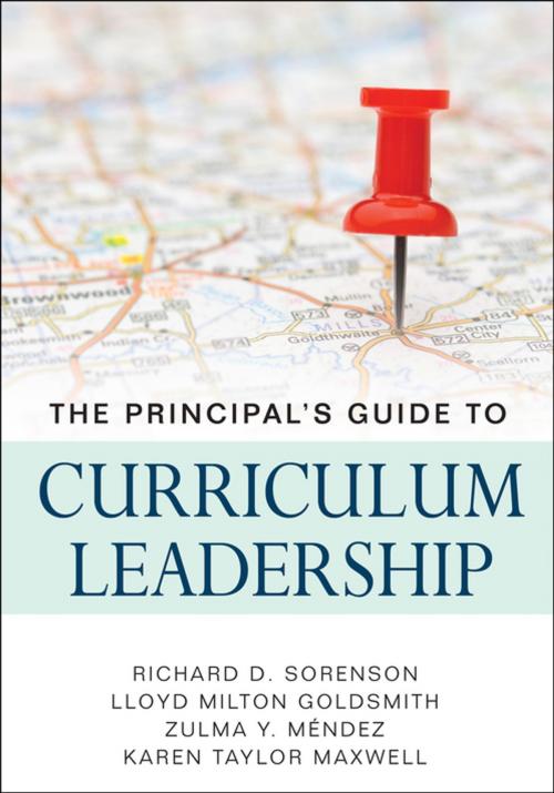 Cover of the book The Principal’s Guide to Curriculum Leadership by Richard D. Sorenson, Zulma Y. Mendez, Lloyd M. Goldsmith, Karen T. Maxwell, SAGE Publications