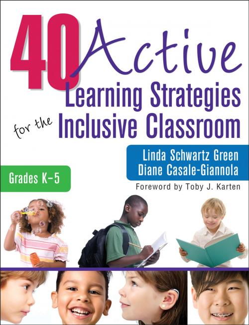 Cover of the book 40 Active Learning Strategies for the Inclusive Classroom, Grades K–5 by Diane P. Casale-Giannola, Linda S. Green, SAGE Publications