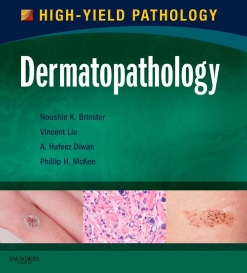 Cover of the book Dermatopathology E-Book by Nooshin K. Brinster, MD, Vincent Liu, MD, Hafeez Diwan, MD, PhD, Phillip H. McKee, MD, FRCPath, Elsevier Health Sciences