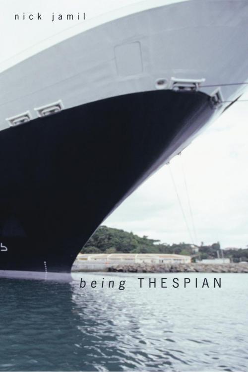 Cover of the book Being Thespian by Nick Jamil, AuthorHouse