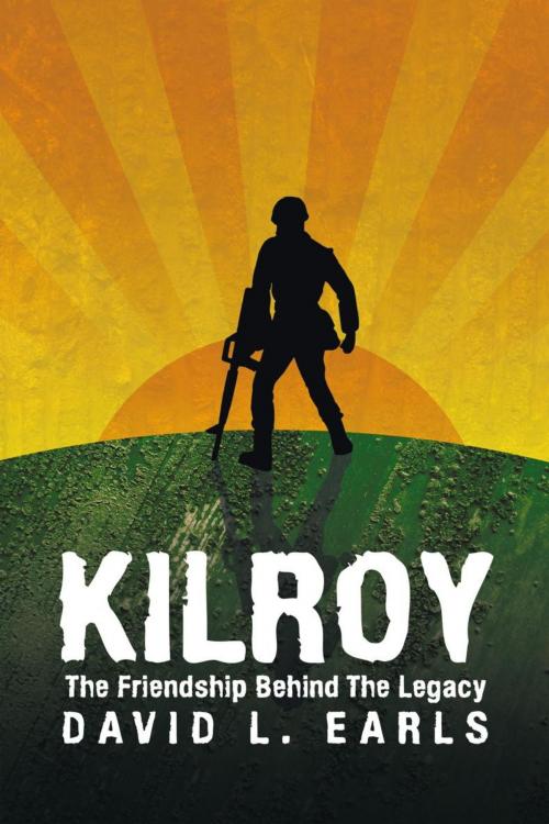 Cover of the book Kilroy by David L. Earls, AuthorHouse