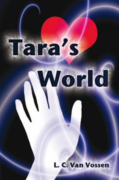 Cover of the book Tara's World by Leanne Van Vossen, Xlibris US